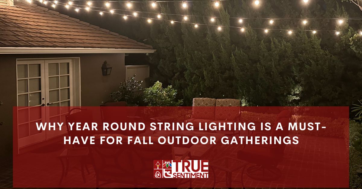 why year round string lighting is a must have for fall outdoor gatherings