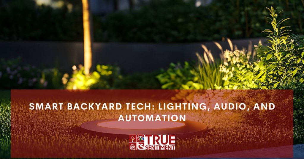 smart backyard tech lighting audio and automation