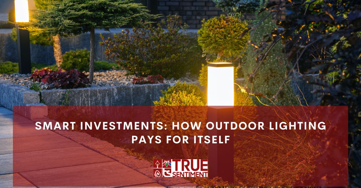smart investments how outdoor lighting pays for itself