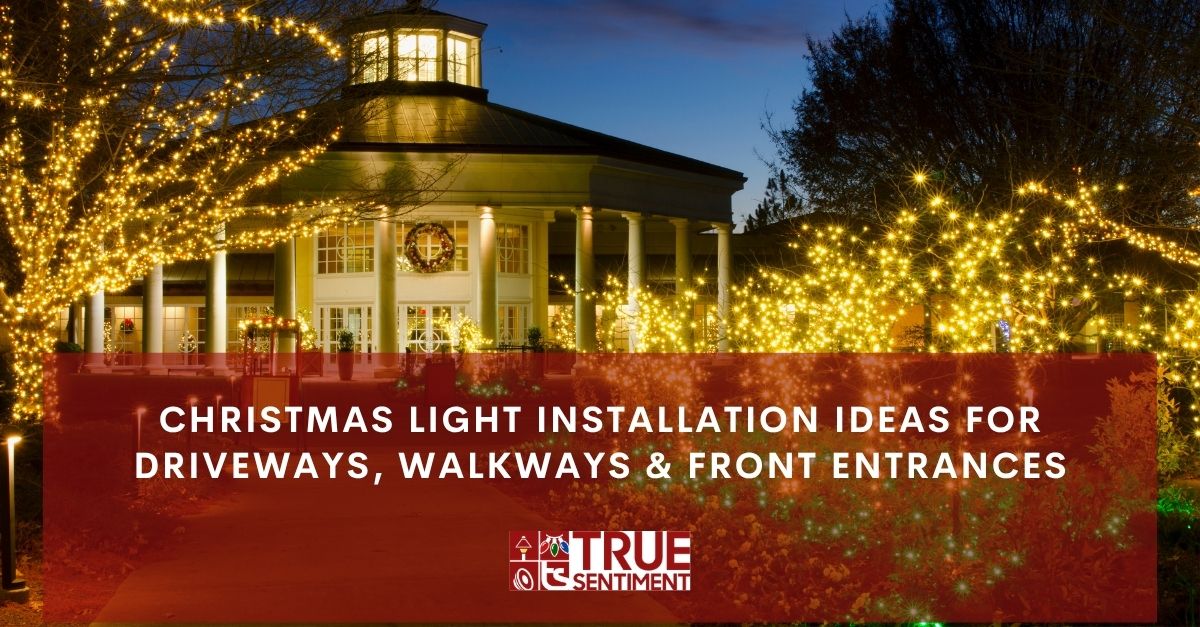 christmas light installation ideas for driveways walkways front entrances